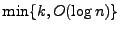 $ \min \{k, O(\log n) \}$