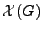 $ \mathcal{X}(G)$